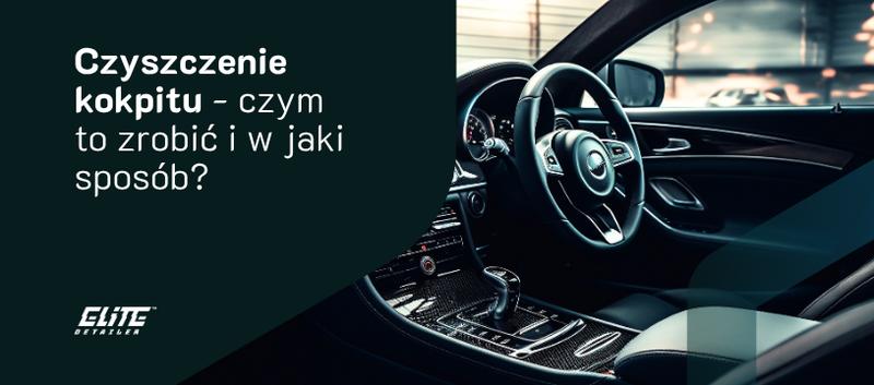 Jak myć kokpit w samochodzie